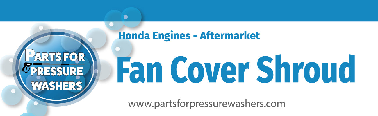Honda Engines- Fan Cover Shroud - Aftermarket